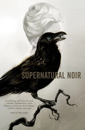 Supernatural Noir by Ellen Datlow