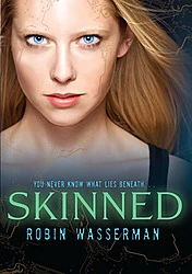 Skinned (Skinned Trilogy #1) by Robin Wasserman