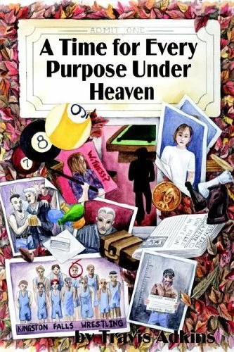 A Time for Every Purpose Under Heaven by Travis Adkins