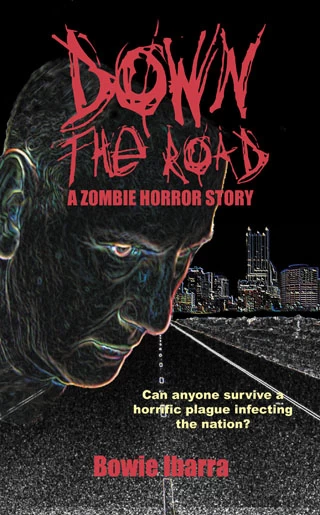 Down the Road: A Zombie Horror Story