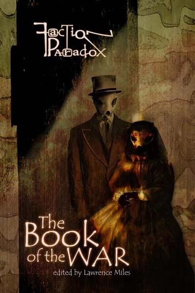 The Book of the War (Faction Paradox #1) by Lawrence Miles