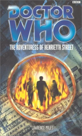 The Adventuress of Henrietta Street (Doctor Who: EDA #51) by Lawrence Miles