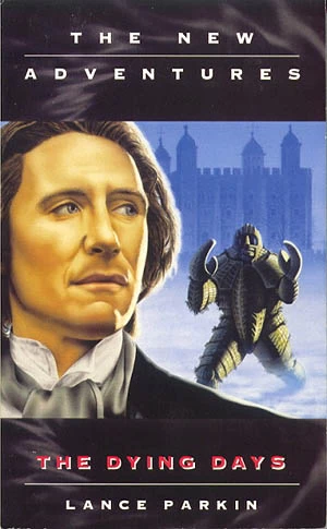 The Dying Days (Doctor Who: The New Adventures #61) by Lance Parkin