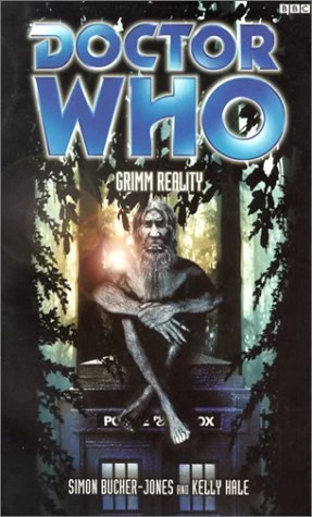 Grimm Reality (Doctor Who: EDA #50) by Simon Bucher-Jones, Kelly Hale