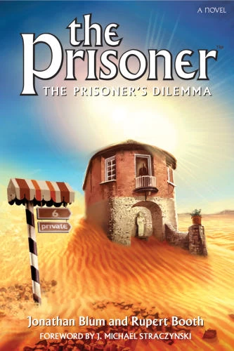 The Prisoner's Dilemma (The Prisoner) by Jonathan Blum, Rupert Booth