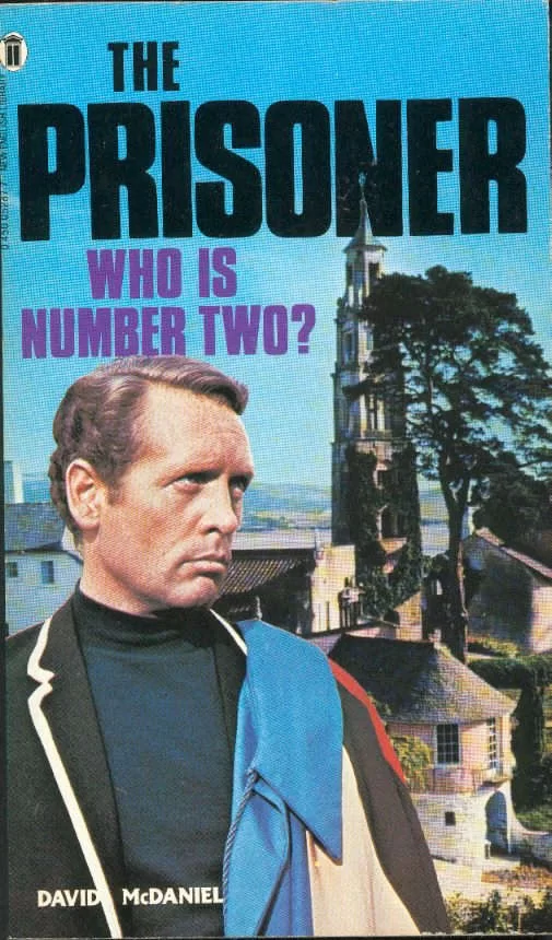 Who Is Number Two? (The Prisoner) by David McDaniel