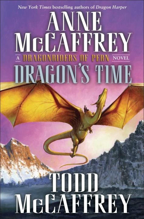Dragon's Time (Pern) by Anne McCaffrey, Todd McCaffrey