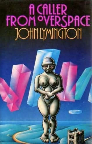 A Caller from Overspace by John Lymington