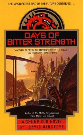 Days of Bitter Strength (Chung Kuo #7) by David Wingrove