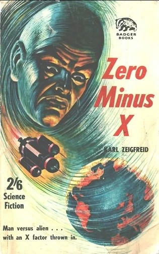 Zero Minus X by Karl Zeigfreid