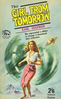 The Girl from Tomorrow by Karl Zeigfreid