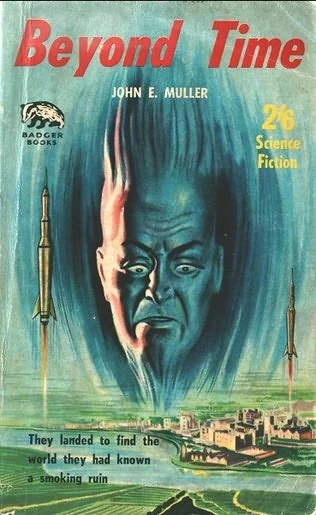 Beyond Time by John E. Muller