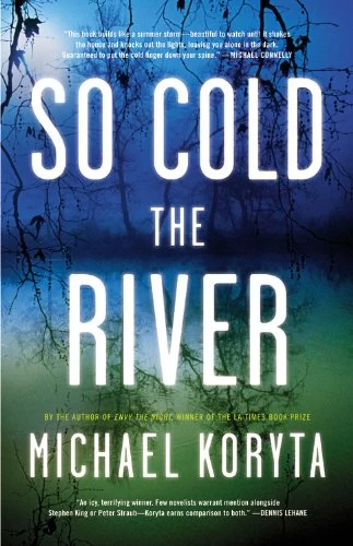So Cold a River by Michael Koryta