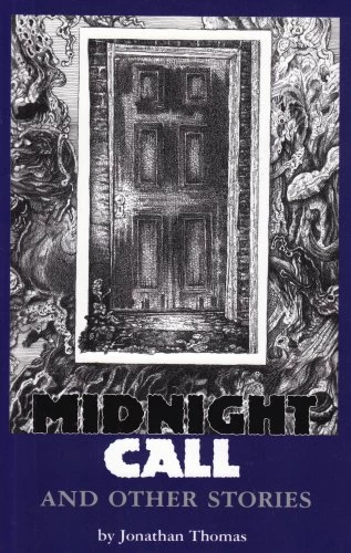 Midnight Call and Other Stories by Jonathan Thomas