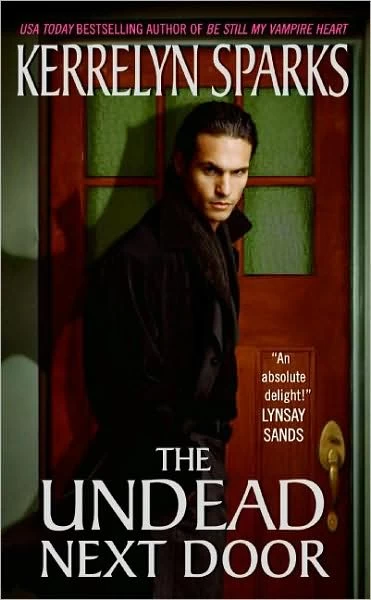 The Undead Next Door (Love at Stake #4) by Kerrelyn Sparks