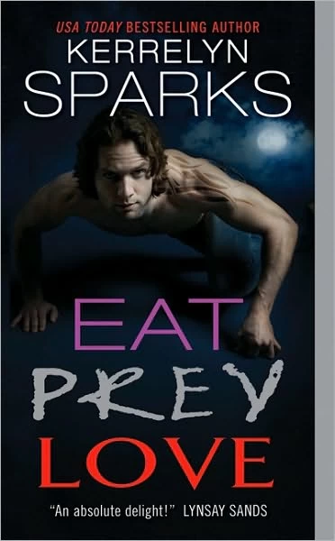 Eat Prey Love (Love at Stake #9) by Kerrelyn Sparks