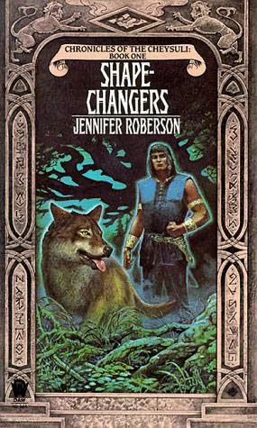 Shapechangers (Chronicles of the Cheysuli #1) by Jennifer Roberson