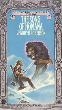 The Song of Homana (Chronicles of the Cheysuli #2) by Jennifer Roberson