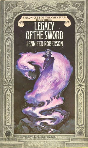 Legacy of the Sword (Chronicles of the Cheysuli #3) by Jennifer Roberson