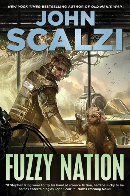 Fuzzy Nation (Fuzzy (other novels)) by John Scalzi