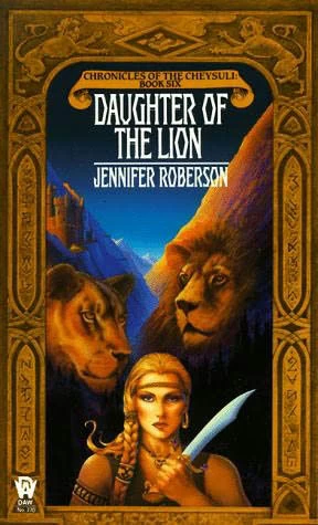 Daughter of the Lion (Chronicles of the Cheysuli #6) by Jennifer Roberson
