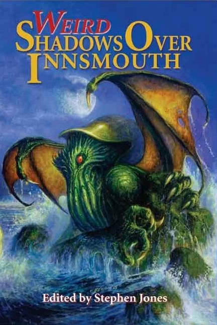 Weird Shadows Over Innsmouth (Shadows Over Innsmouth #2) by Stephen Jones