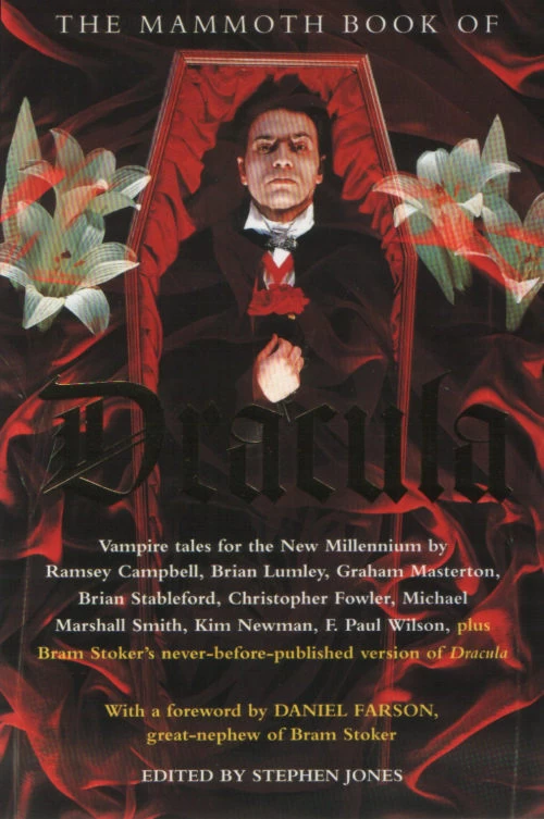 The Mammoth Book of Dracula: Vampire Tales for the New Millennium by Stephen Jones