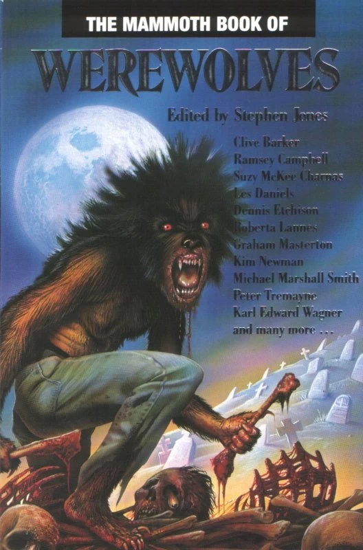 The Mammoth Book of Werewolves (The Mammoth Book of ... ) by Stephen Jones