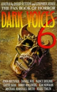 Dark Voices 6: The Best From the Pan Book of Horror Stories (Dark Voices #6) by Stephen Jones, David Sutton