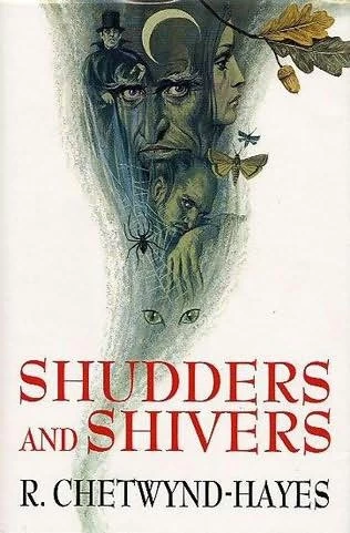 Shivers and Shudders by R. Chetwynd-Hayes