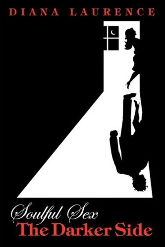 Soulful Sex: The Darker Side by Diana Laurence