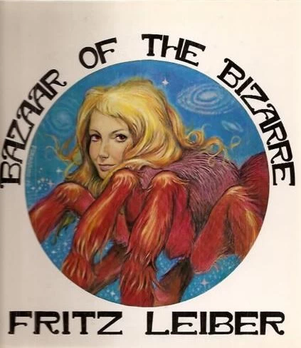 Bazaar of the Bizarre (Fafhrd and the Gray Mouser) by Fritz Leiber