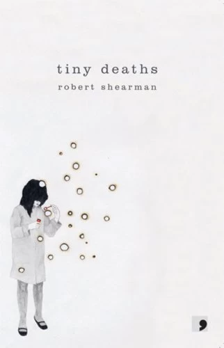 Tiny Deaths by Robert Shearman