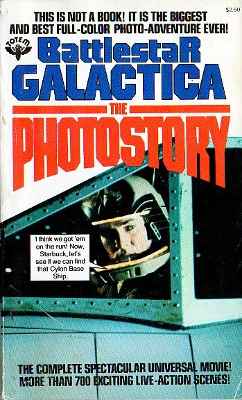 Battlestar Galactica: The Photostory (Battlestar Galactica) by Glen A. Larson, Richard J. Anobile