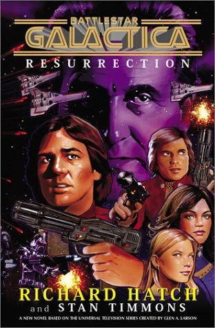 Resurrection (Battlestar Galactica (The Original Series)) by Richard Hatch, Stan Timmons