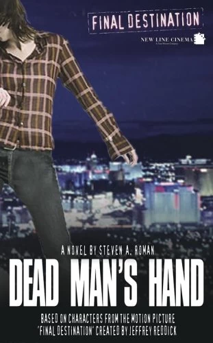 Dead Man's Hand (Final Destination) by Steven A. Roman