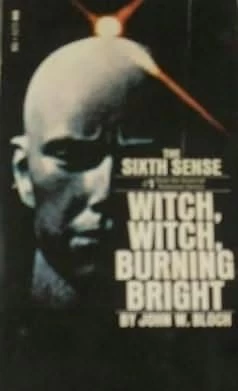 The Sixth Sense: Witch, Witch, Burning Bright