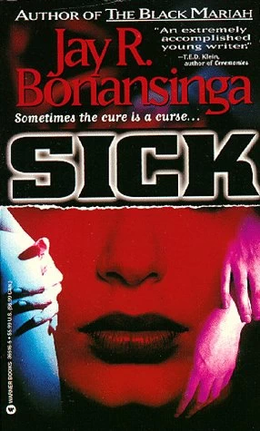 Sick by Jay Bonansinga