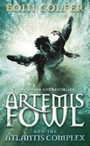 The Atlantis Complex (Artemis Fowl #7) by Eoin Colfer