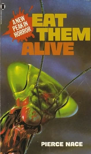 Eat Them Alive by Pierce Nace