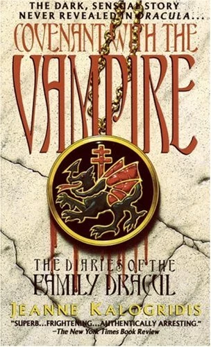 Covenant with the Vampire (The Diaries of the Family Dracul #1) by Jeanne Kalogridis
