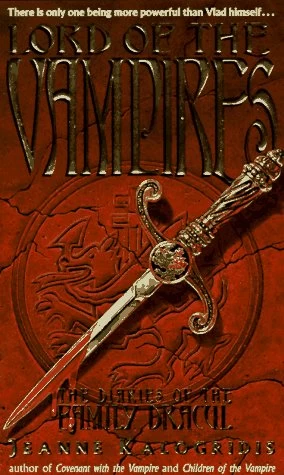 Lord of the Vampires (The Diaries of the Family Dracul #3) by Jeanne Kalogridis