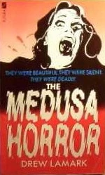 The Medusa Horror by Drew Lamark
