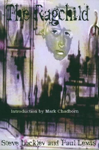 The Ragchild by Steve Lockley, Paul Lewis