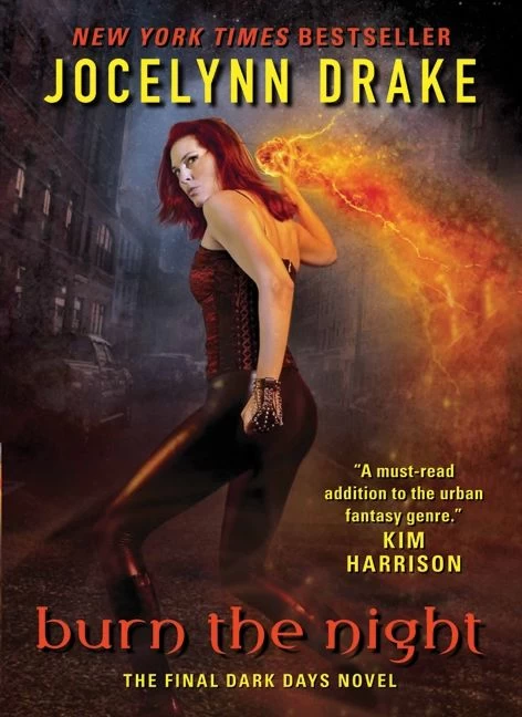 Burn the Night (The Dark Days Series #6) by Jocelynn Drake