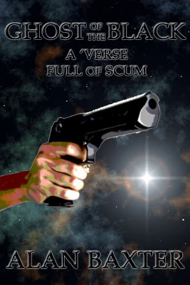 Ghost of the Black: A 'Verse Full of Scum