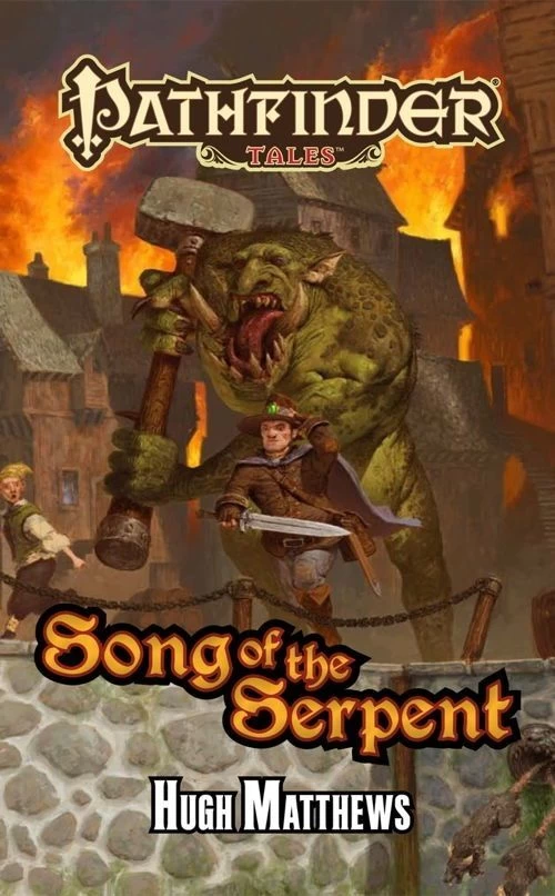 Song of the Serpent (Pathfinder Tales) by Hugh Matthews