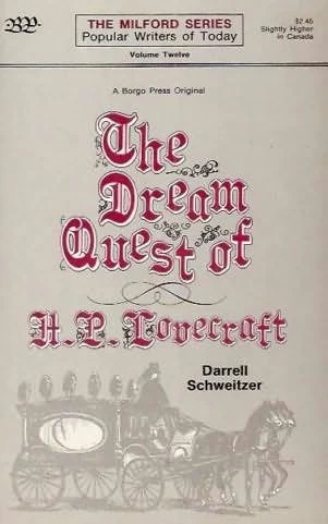 The Dream Quest of H. P. Lovecraft by Darrell Schweitzer