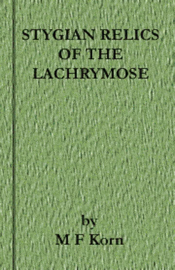 Stygian Relics of the Lachrymose