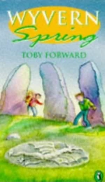 Wyvern Spring (Wyvern Quartet #2) by Toby Forward